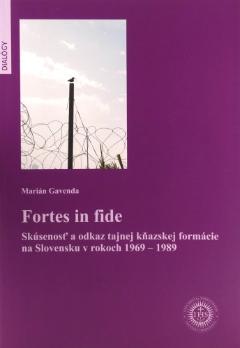 Kniha: Fortes in fide - Marián Gavenda