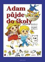 Kniha: Adam půjde do školy - 3.vydání - Milada Motlová