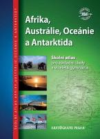 Knižná mapa: Afrika, Austrálie, Oceánie a Antarktida - Školní atlas pro základní školy a víceletá gymnázia