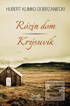 Kniha: Rózin dom Krýsuvík - Hubert Klimko-Dobrzaniecki