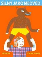 Kniha: Silný jako medvěd - Katrin Stangl