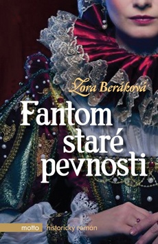 Kniha: Fantom staré pevnosti - Zora Beráková