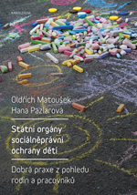 Kniha: Státní orgány sociálněprávní ochrany dětí - Hana Pazlarová
