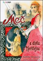 Kniha: Meč a dívka z Herštejna - Jindřiška Mendozová