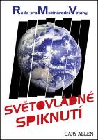 Kniha: Světovládné spiknutí - Rada pro Mezinárodní Vztahy - Gary Allen