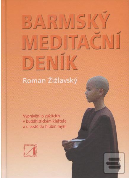 Kniha: Barmský meditační deník - Roman Žižlavský