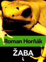 Kniha: Žaba - Roman Horňák
