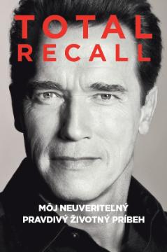 Kniha: Total Recall - Arnold Schwarzenegger