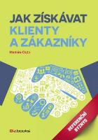 Kniha : Jak získávat klienty a zákazníky - Referenční byznys