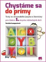 Kniha: Chystáme sa do prímy - Testy zo slovenského jazyka a literatúry pre žiakov 1. stupňa základných škôl - Terézia Lampartová