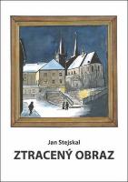 Kniha: Ztracený obraz - Jan Stejskal