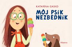 Kniha: Môj psík Nezbedník - Katarina Gasko
