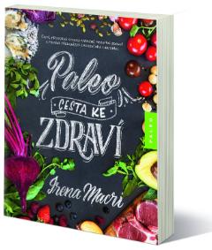 Kniha: Paleo, cesta ke zdraví - Irena Macri