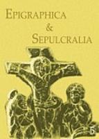 Kniha: Epigraphica & Sepulcralia 5 - Jiří Roháček