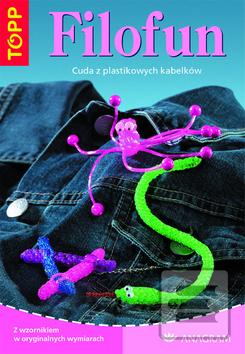 Kniha: TOPP Filofun - Cuda z plastikowych kabelków
