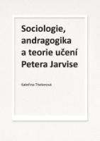 Kniha : Sociologie, andragogika a teorie učení Petera Jarvise