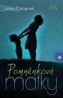 Kniha: Pomněnkové matky - Lenka Chalupová