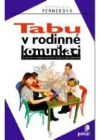 Kniha: Tabu v rodinné komunikaci - Rotraud A. Pernerová