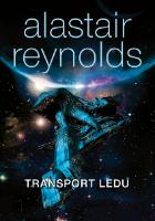 Kniha: Transport ledu - (limitované vydání) - Alastair Reynolds