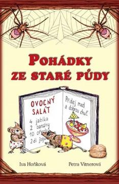 Kniha: Pohádky ze staré půdy - Iva Hoňková