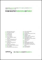 Kniha: Feministky hovoria o práci - ako sa ženy stávajú subjektmi kapitalizmu - Miroslava Mišičková; Małgorzata Maciejewska; Pun Ngai; Martina Sekulová; Kath...