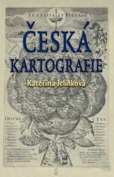 Kniha: Česká kartografie - Kateřina Jelínková