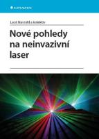 Kniha: Nové pohledy na neinvazivní laser - Leoš Navrátil