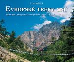 Kniha: Evropské treky snů - Nejkrásnější trekingové túry mezi polárním kruhem s Středozemním mořem - Darek Wylezol