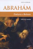 Kniha: Abrahám - Zmluva s Bohom