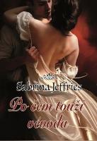 Kniha: Po čem touží vévoda - Série Vévodovi muži (1) - Sabrina Jeffries