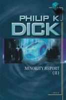 Kniha: Minority Report II. - Philip K. Dick