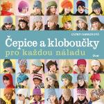 Kniha: Čepice a kloboučky pro každou náladu - 2.vydání - Cathy Carronová