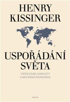 Kniha: Uspořádání světa - Henry Kissinger