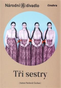 Kniha: Tři sestry - Anton Pavlovič Čechov