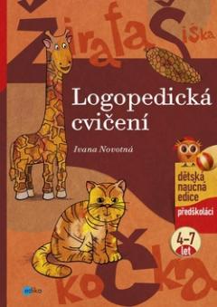 Kniha: Logopedická cvičení - předškoláci 4-7 let - Ivana Novotná