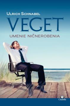 Kniha: Veget - Umenie ničnerobenia - Ulrich Schnabel