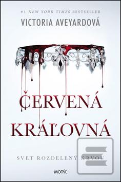 Kniha: Červená kráľovná - Svet rozdelený krvou - Victoria Aveyardová