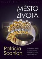 Kniha: Město života - Patricia Scanlan