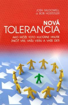 Kniha: Nová tolerancia - Bob Hostetler