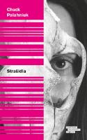 Kniha: Strašidla - Román (z) povídek - 2. vydání - Chuck Palahniuk