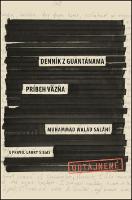 Kniha: Denník z Guantánama - Príbeh väzňa - Muhammad Walad Saláhí; Larry Siems