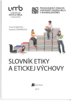 Kniha: Slovník etiky a etickej výchovy - Katarína Čižmáriková