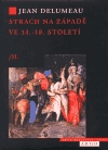 Kniha: Strach na Západě ve 14. - 18. století II.