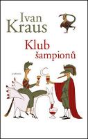 Kniha: Klub šampionů - Ivan Kraus