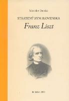 Kniha: Stratený syn Slovenska Franz Liszt - Miroslav Demko