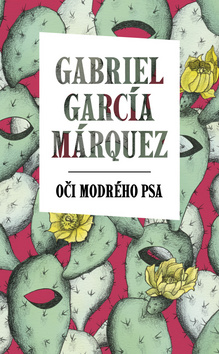 Kniha: Oči modrého psa - Gabriel García Márquez