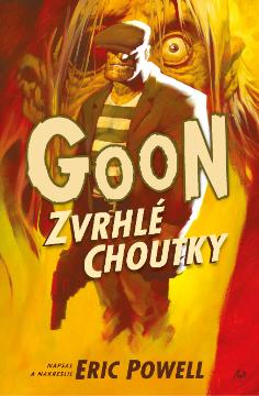 Kniha: Goon 5: Zvrhlé choutky - Eric Powell