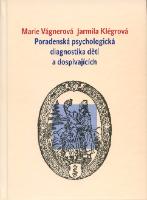 Kniha: Poradenská psychologická diagnostika dětí a dospívajících - Jarmila Klégrová