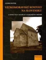 Kniha: Veľkomoravské kostoly na Slovensku
