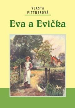 Kniha: Eva a Evička - Vlasta Pittnerová